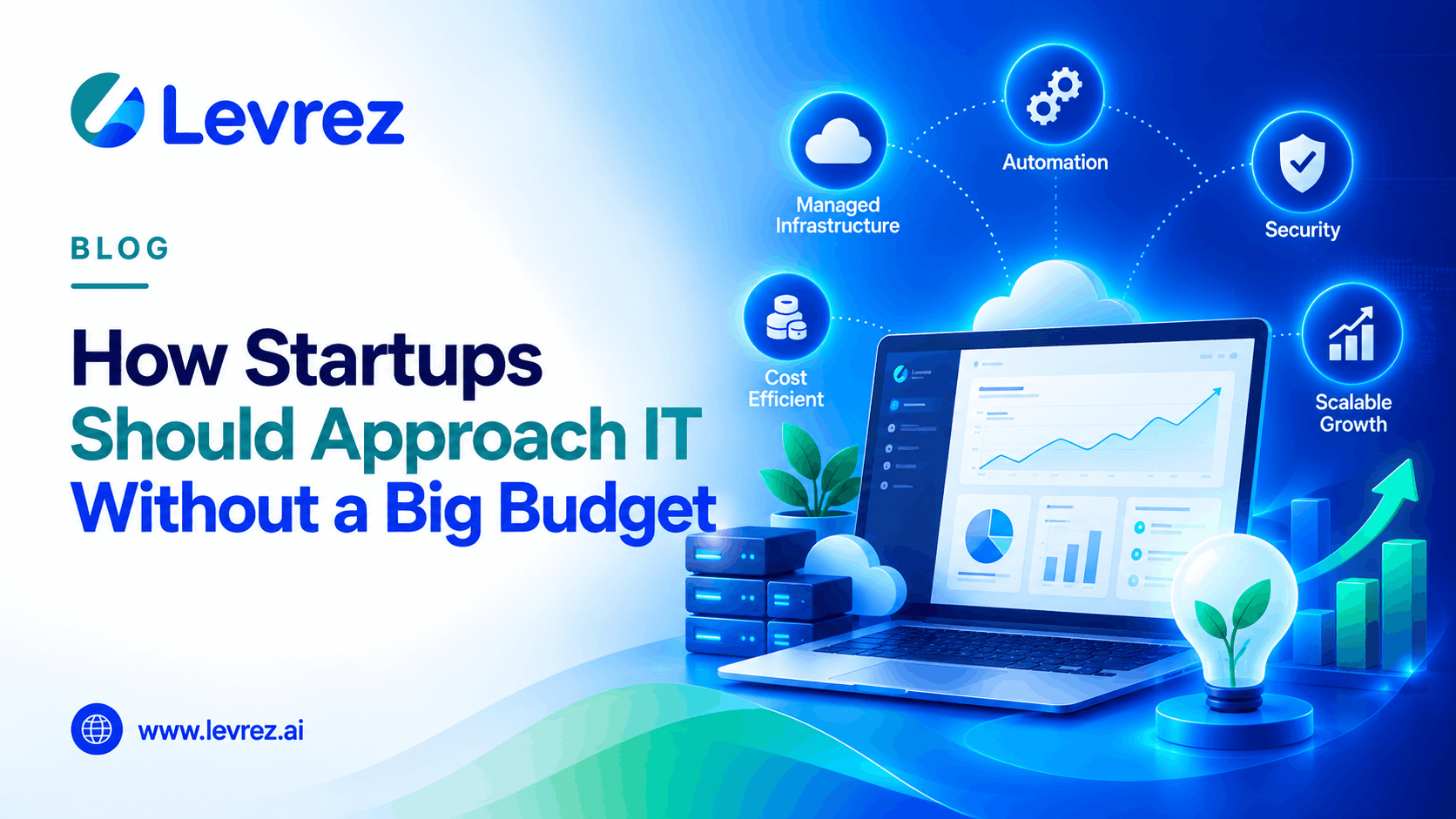 How Startups Should Approach IT Without a Big Budget