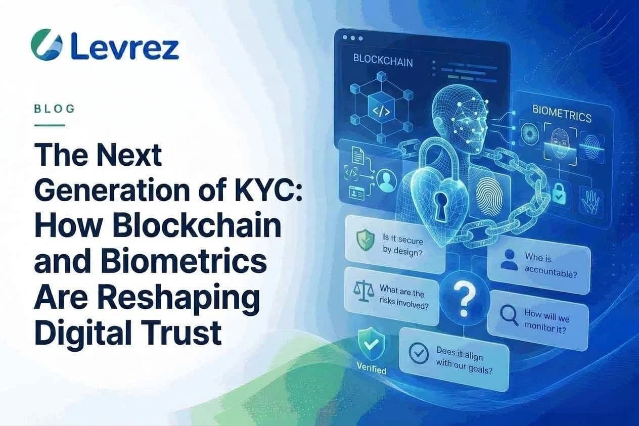 The Next Generation of KYC: How Blockchain and Biometrics Are Reshaping Digital Trust